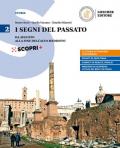 segni del passato. Corso di storia. Per le Scuole superiori. Con ebook. Con espansione online