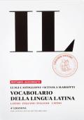 Il vocabolario della lingua latina. Latino-italiano, italiano-latino-Guida all'uso