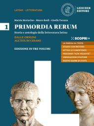 Primordia rerum. Storia e antologia della letteratura latina. Per il triennio delle Scuole superiori. Con e-book. Con espansione online