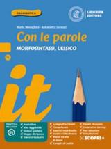 Con le parole. Morfosintassi, Lessico. Ediz. blu. Con Prove di ingresso, Scrivere senza errori, Quaderno operativo, La grammatica a colpo d'occhio, Verso l'Esame di Stato. Per la Scuola media. Con e-book. Con espansione online. Con DVD-ROM