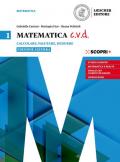 Matematica c.v.d. Calcolare, valutare, dedurre. Ediz. azzurra. Con e-book. Con espansione online. Vol. 1