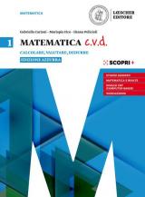 Matematica c.v.d. Calcolare, valutare, dedurre. Ediz. azzurra. Con e-book. Con espansione online. Vol. 1