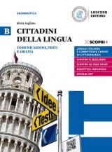 Cittadini della lingua. Ediz. in due volumi. Per il biennio delle Scuole superiori. Con e-book. Con espansione online. Vol. B: Comunicazione, testi e abilità.