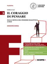 coraggio di pensare. Ediz. rossa. Per i Licei e gli Ist. magistrali. Con e-book. Con espansione online