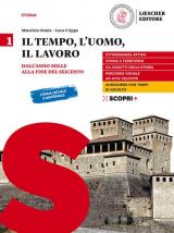 Il tempo, l'uomo, il lavoro. Per il triennio delle Scuole superiori. Con e-book. Con espansione online. Vol. 1: Dall'anno Mille alla fine del Seicento.