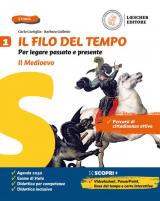 Il filo del tempo. Per legare passato e presente. Con La storia a colpo d'occhio. Con e-book. Con espansione online. Vol. 1: medioevo, Il.