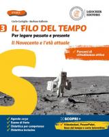 Il filo del tempo. Per legare passato e presente. Con e-book. Con espansione online. Vol. 3: Novecento e il mondo attuale, Il.