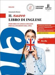 Il nuovo libro di inglese. Percorsi di lingua inglese per gli studenti del CPIA