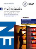 Time passages. Literature, language and culture in the English speaking world. Per il triennio delle Scuole superiori. Con e-book. Con espansione online. Vol. 2: From the Victorian Age to the Modern T