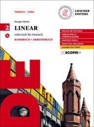 Linear. Lehrwerk für Deutsch. Kursbuch und Arbeitsbuch. Per il triennio delle Scuole superiori. Con CD Audio formato MP3. Con e-book. Con espansione online. Vol. 2