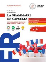 La grammaire en capsules. Grammaire de francais et activites lexicales. A1-B2. Con e-book. Con espansione online