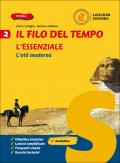 Il filo del tempo. Per legare passato e presente. L'essenziale. Per la Scuola media vol.2