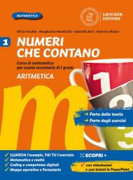 Numeri che contano. Corso di matematica per la scuola secondaria di primo grado. Con Tavole e formule. Con e-book. Con espansione online. Vol. 1: Aritmetica e Geometria.