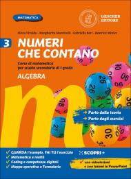 Numeri che contano. Corso di matematica per la scuola secondaria di primo grado. Con Verso la prova INVALSI. Con e-book. Con espansione online. Vol. 3: Algebra e Geometria.