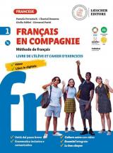 Français en compagnie. Méthode de français. Livre de lélève et cahier d'exercice. Avec Grammaire en compagnie. Per la Scuola media. Con e-book. Con espansione online vol.1