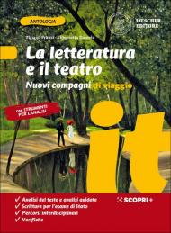 Nuovi compagni di viaggio. La letteratura e il teatro e Strumenti per l'analisi del testo. Con e-book. Con espansione online