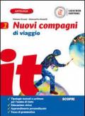 Nuovi compagni di viaggio. Con Il mito e l'epica. Con e-book. Con espansione online. Vol. 1