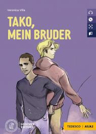 Tako, mein Bruder. Le narrative tedesche Loescher. Livello A1-A2. Con CD-Audio