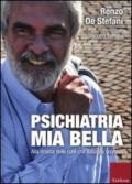 Psichiatria mia bella. Alla ricerca delle cure che Basaglia sognava