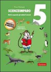 ScienzeImparo. 5.Mietta comprende gli ambienti naturali