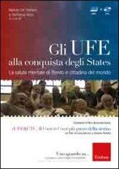 Gli UFE alla conquista degli States. La salute mentale di Trento è cittadina del mondo. Con DVD