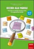 Occhio alle parole. Potenziare le strategie di lettura visiva e la comprensione lessicale (8-13 anni)