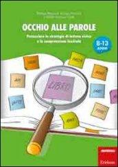 Occhio alle parole. Potenziare le strategie di lettura visiva e la comprensione lessicale (8-13 anni)