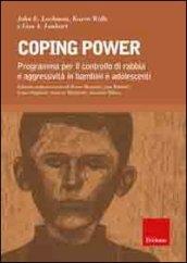 Coping power. Programma per il controllo di rabbia e aggressività in bambini e adolescenti. Con CD-ROM