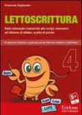 Lettoscrittura. Programma intensivo e graduale per gli interventi riabilitativi. CD-ROM. Vol. 4: Dallo stampato maiuscolo allo script, inserzioni ed elisioni di sillabe, scelta di parole.