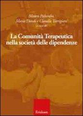 La comunità terapeutica nella società delle dipendenze