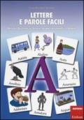 Lettere e parole facili. Attività illustrate su lettere, gruppi consonantici e doppie