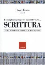 Le migliori proposte operative su... scrittura. Tratte dalla rivista «Difficoltà di apprendimento»