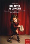 Dal testo al copione. Come realizzare una rappresentazione teatrale nella scuola primaria