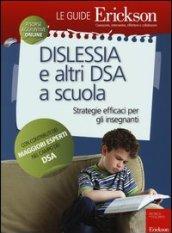 Dislessia e altri DSA a scuola. Strategie efficaci per gli insegnanti