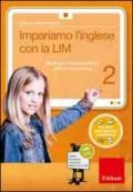 Impariamo l'inglese con la LIM. Attività per il secondo biennio della Scuola primaria. Con CD-ROM. 2.