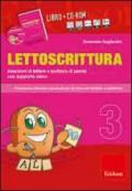 Lettoscrittura. Programma intensivo e graduale per gli interventi didattici e riabilitativi. Con CD-ROM. 3.Inserzioni di lettere e scrittura di parole con supporto visivo