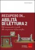 Recupero in... abilità di lettura. 2.Dal riconoscimento di parole alla comprensione di frasi semplici