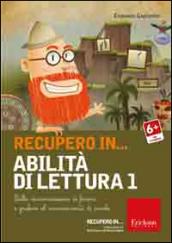 Recupero in... abilità di lettura. CD-ROM. Vol. 1: Dalla discriminazione di fonemi e grafemi al riconoscimento di parole.