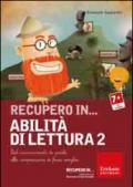 Recupero in... abilità di lettura. CD-ROM. Vol. 2: Dal riconoscimento di parole alla comprensione di frasi semplici.