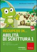RECUPERO IN... ABILITA' DI SCRITTURA. CD-ROM