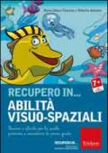 Recupero in... abilità visuo-spaziali. Percorsi e attività per la scuola primaria e secondaria di primo grado. CD-ROM