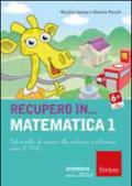 Recupero in... matematica. CD-ROM. Vol. 1: Dal concetto di numero alle addizioni e sottrazioni entro il 1000.