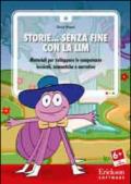 Storie... senza fine con la LIM. Materiali per sviluppare le competenze lessicali, semantiche e narrative. CD-ROM