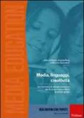 Media, linguaggi, creatività. Un curriculo di media education per la scuola primaria di primo grado