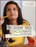 Scrivere testi facilmente. Tutor multimediale per la produzione del testo scritto. Con CD-ROM