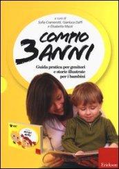 Compio 3 anni: Io e gli altri. Guida pratica per genitori e storie illustrate per i bambini