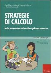 Strategie di calcolo. Dalla matematica vedica alla cognizione numerica