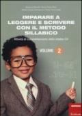 Imparare a leggere e scrivere con il metodo sillabico. 2.Attività di consolidamento delle sillabe CV