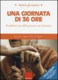 Una giornata di 36 ore. Prendersi cura della persona con demenza