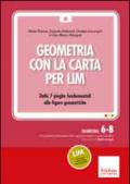 Geometria con la carta per LIM. Dalle 7 pieghe fondamentali alle figure geometriche. CD-ROM